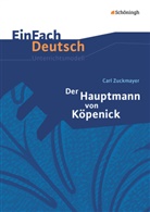 Helge Puschnerus, Carl Zuckmayer, Johanne Diekhans - Carl Zuckmayer 'Der Hauptmann von Köpenick'