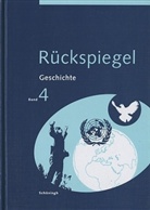 Hans-Jürgen Lendzian, Rolf Schörken, Hans-Jürgen Lendzian, Rolf Schörken - Rückspiegel - Bd.4: Vom Ersten Weltkrieg bis zur Gegenwart