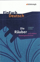 Barbara Schubert-Felmy, Friedrich Schiller, Friedrich von Schiller, Barbara Schubert-Felmy - EinFach Deutsch Textausgaben