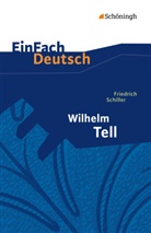 Günter Schumacher, Klaus Vorrath, Friedrich Schiller, Friedrich von Schiller, Günte Schumacher, Günter Schumacher... - EinFach Deutsch Textausgaben