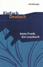 Dorothea Waldherr, Anne Frank, Ut Hiddemann, Ute Hiddemann, Ute Hiddemann, Dorothea Waldherr... - EinFach Deutsch Textausgaben