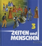 Lambert Austermann, Hans-Jürgen Lendzian, Wolfgang Mattes - Zeiten und Menschen - 3: Zeiten und Menschen / Zeiten und Menschen - Geschichtswerk für das Gymnasium - Stammausgabe