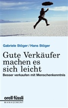 Gabriele Stöger, Hans Stöger - Gute Verkäufer machen es sich leicht