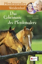 Sibylle L Binder, Sibylle L. Binder, Sibylle Luise Binder - Pferdeparadies Weidenhof - Bd.10: Pferdeparadies Weidenhof - Das Geheimnis des Pferdemalers
