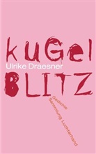 Ulrike Draesner - kugelblitz