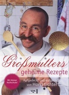 Horst Lichter - Großmutters geheime Rezepte