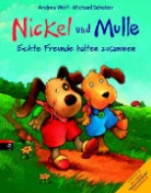 Andrea Wolf - Nickel und Mulle - echte Freunde halten zusammen