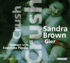 Sandra Brown, Franziska Pigulla - Crush (Hörbuch)