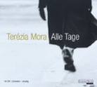 Terézia Mora, Eva Mattes - Alle Tage (Livre audio)