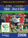Fussball - Wissen und Rätsel 2006