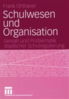 Frank Ohlhaver - Schulwesen und Organisation
