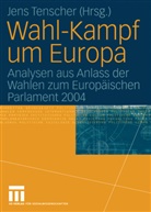 Jen Tenscher, Jens Tenscher - Wahl-Kampf um Europa