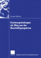 Carsten Möckel - Existenzgründungen als Weg aus der Beschäftigungskrise