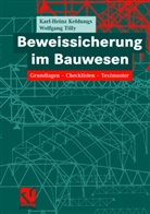 Karl-Hein Keldungs, Karl-Heinz Keldungs, Wolfgang Tilly - Beweissicherung im Bauwesen