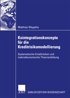 Matthias Wagatha - Kointegrationskonzepte für die Kreditrisikomodellierung