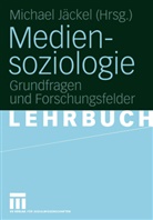 Michae Jäckel, Michael Jäckel - Mediensoziologie