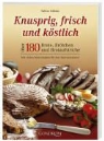 Sabine Kählau - Knusprig, frisch und köstlich