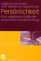 Harald Schoen, Siegfried Schumann - Persönlichkeit