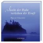 Inseln der Ruhe verleihen dir Kraft