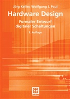 Jör Keller, Jörg Keller, Wolfgang J Paul, Wolfgang J. Paul - Hardware Design