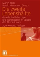 Marti Kohli, Martin Kohli, Künemund, Künemund, Harald Künemund - Die zweite Lebenshälfte