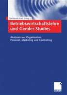 Gertraud Krell, Gertraude Krell - Betriebswirtschaftslehre und Gender Studies