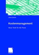 Ulrich Brecht, Ulrich Brecht - Kostenmanagement