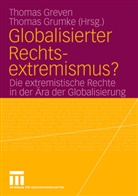 Thoma Greven, Thomas Greven, Grumke, Grumke, Thomas Grumke - Globalisierter Rechtsextremismus?