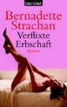 Bernadette Strachan - Verflixte Erbschaft