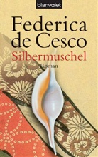 Federica de Cesco - Silbermuschel
