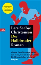 Lars S Christensen, Lars S. Christensen, Lars Saabye Christensen - Der Halbbruder