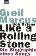 Greil Marcus - Bob Dylans Like a Rolling Stone