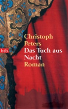 Christoph Peters - Das Tuch aus Nacht