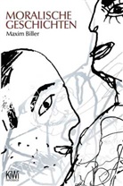 Maxim Biller - Moralische Geschichten