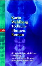 Karin Wahlberg - Tödliche Blumen