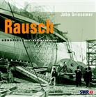John Griesemer, Leonhard Koppelmann, Matthias Habich, Ulrich Noethen, Maria Schrader - Rausch, 5 Audio-CDs (Audio book)
