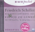 Friedrich Schiller, Friedrich von Schiller, Hansjörg Felmy, Will Quadflieg - Dramen: Die Verschwörung des Fiesco zu Genua, 2 Audio-CDs (Hörbuch)
