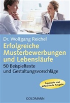 Wolfang Reichel, Wolfgang Reichel, Wolfgang (Dr.) Reichel - Erfolgreiche Musterbewerbungen und Lebensläufe