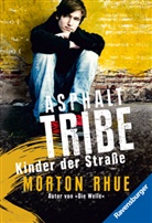 Morton Rhue, Werner Schmitz - Asphalt Tribe