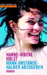 Hanne-Vibeke Holst - Mann umständehalber abzugeben