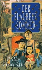 Christine Buchner, Polly Horvath - Blaubeersommer