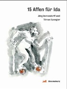 Jörg Immendorff, Tilman Spengler, Tilmann Spengler, Jörg Immendorff - 15 Affen für Ida