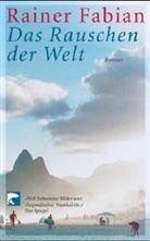 Rainer Fabian - Das Rauschen der Welt