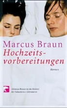 Marcus Braun - Hochzeitsvorbereitungen