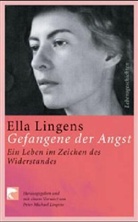 Ella Lingens - Gefangene der Angst