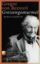 Gregor Von Rezzori, Köp, Schumache, Spengler - Greisengemurmel