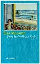 Elsa Morante - Das heimliche Spiel
