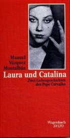 Manuel Vázquez Montalbán, Manuel Vázquez-Montalbán - Laura und Catalina