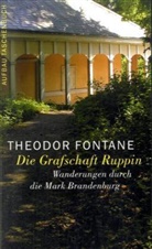 Theodor Fontane, Gotthard Erler, Rudolf Mingau - Wanderungen duch die Mark Brandenburg - Bd. 1: Wanderungen durch die Mark Brandenburg. Tl.1