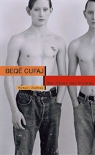 Beqe Cufaj, Beqë Cufaj - Der Glanz der Fremde